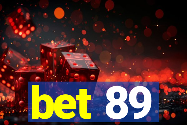 bet 89